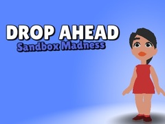 Oyunu Drop Ahead: Sandbox Madness