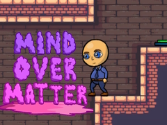 Oyunu Mind Over Matter