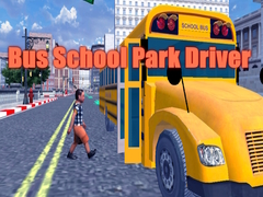 Oyunu Bus School Park Driver