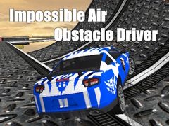 Oyunu Impossible Air Obstacle Driver