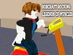 Oyunu Robcraft Rocking: Legends of Muscles