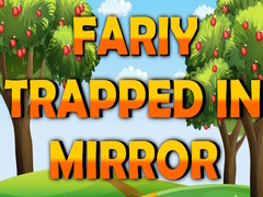 Oyunu Fairy Trapped in Mirror 