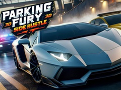 Oyunu Parking Fury 3D: Side Hustle