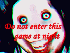 Oyunu Do not enter this game at night