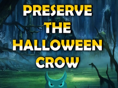 Oyunu Preserve the Halloween Crow