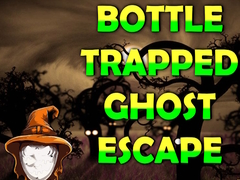 Oyunu Bottle Trapped Ghost Escape