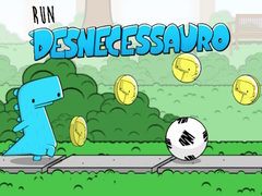 Oyunu Run Desnecessauro