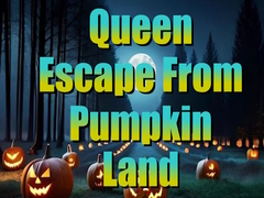 Oyunu Queen Escape from Pumpkin Land