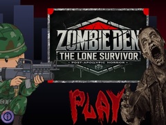 Oyunu Zombie Den: The Lone Survivor