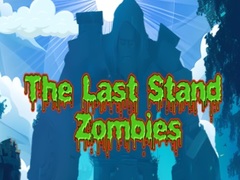 Oyunu The Last Stand Zombies