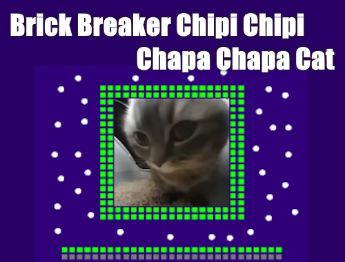 Tuğla Kırıcı Chipi Chipi Chapa Chapa Kedi .
