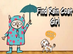 Oyunu Find Rain Coat Girl