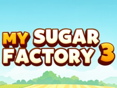 Oyunu My Sugar Factory 3