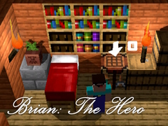 Oyunu Brian: The Hero