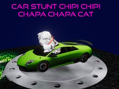 Oyunu Car Stunt Chipi Chipi Chapa Chapa Cat