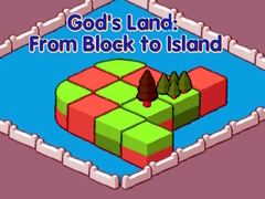 Oyunu God's Land: From Block to Island