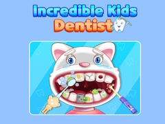 Oyunu Incredible Kids Dentist 