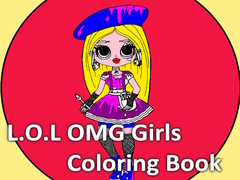 Oyunu L.O.L OMG Girls Coloring Book