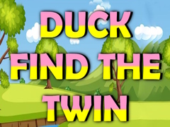 Oyunu Duck Find The Twin