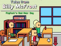 Oyunu Tales from Billy McFrost: Pigfoot’s Bad Hair Day