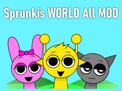 Oyunu Sprunkis WORLD All MOD