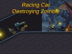 Oyunu Racing Car Destroying Zombie