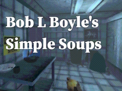 Oyunu Bob L Boyle's Simple Soups