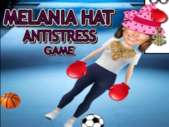 Oyunu Melania Hat Antistress Game