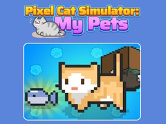 Oyunu Pixel Cat Simulator: My Pets