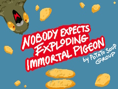 Oyunu Nobody Expects Exploding Immortal Pigeon