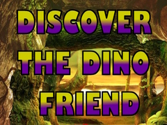 Oyunu Discover The Dino Friend