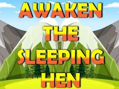 Oyunu Awaken The Sleeping Hen