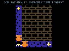 Oyunu Top Hat Man in Insignificant Robbery