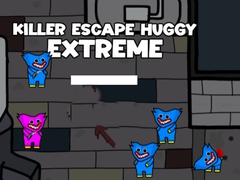 Oyunu Killer Escape Huggy Extreme