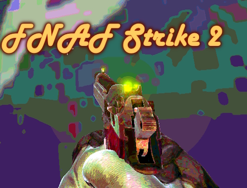FNAF Strike 2 