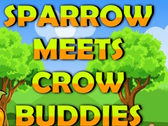 Oyunu Sparrow Meets Crow Buddies