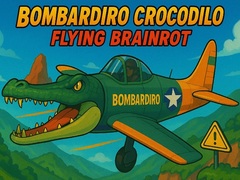 Oyunu Bombardiro Crocodilo Flying Brainrot