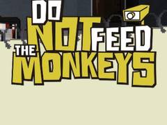 Oyunu Do Not Feed The Monkeys