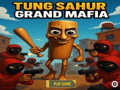 Oyunu Tung Sahur Grand Mafia