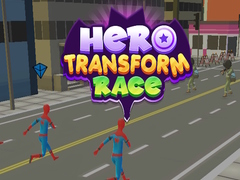 Oyunu Hero Transform Race