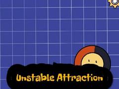 Oyunu Unstable Attraction