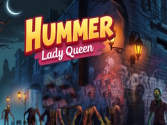Oyunu Hummer Lady Queen