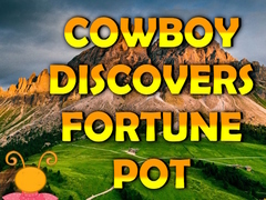 Oyunu Cowboy Discovers Fortune Pot