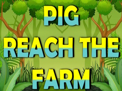 Oyunu Pig Reach The Farm