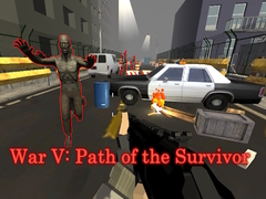 Oyunu War V: Path of the Survivor