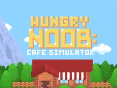 Oyunu Hungry Noob Cafe Simulator