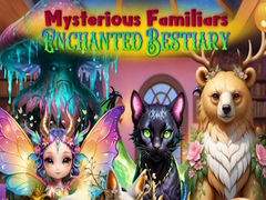 Oyunu Mysterious Familiars Enchanted Bestiary
