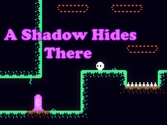 Oyunu A Shadow Hides There