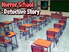 Oyunu Horror School: Detective Story