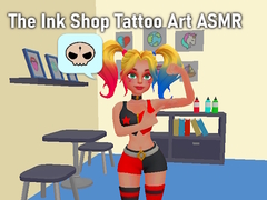 Oyunu The Ink Shop Tattoo Art ASMR